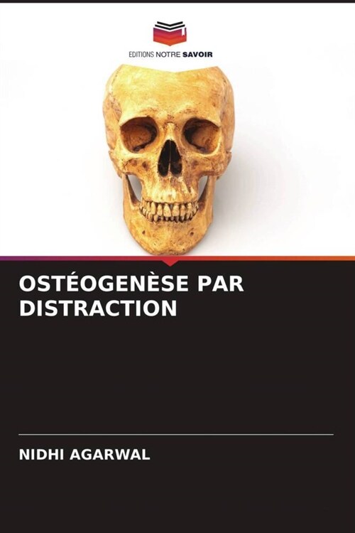 OSTEOGENESE PAR DISTRACTION (Paperback)