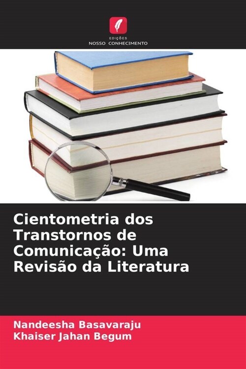 Cientometria dos Transtornos de Comunicacao: Uma Revisao da Literatura (Paperback)