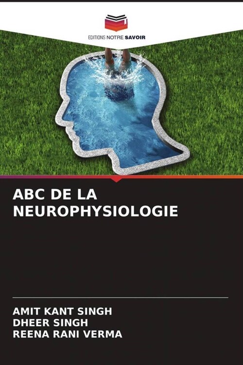 ABC DE LA NEUROPHYSIOLOGIE (Paperback)