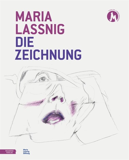 Maria Lassnig. Die Zeichnung. (Hardcover)