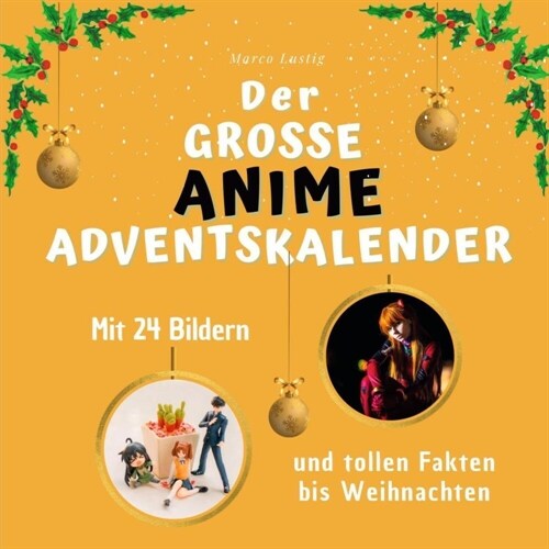 Der grosse Anime-Adventskalender (Paperback)