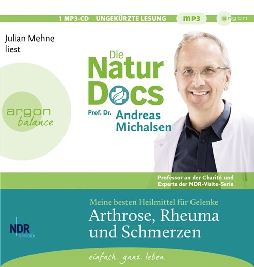 Die Natur-Docs - Meine besten Heilmittel fur Gelenke. Arthrose, Rheuma und Schmerzen, 1 Audio-CD, 1 MP3 (CD-Audio)