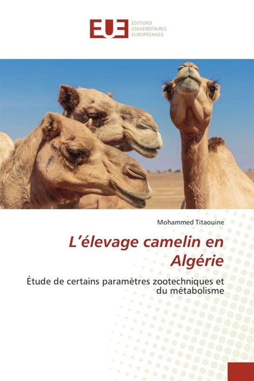 Lelevage camelin en Algerie (Paperback)