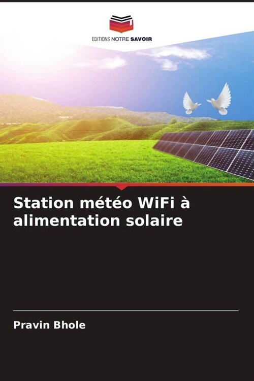 Station meteo WiFi a alimentation solaire (Paperback)