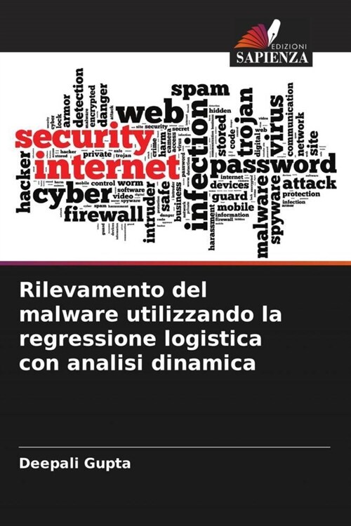 Rilevamento del malware utilizzando la regressione logistica con analisi dinamica (Paperback)