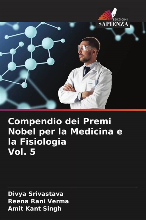 Compendio dei Premi Nobel per la Medicina e la Fisiologia Vol. 5 (Paperback)