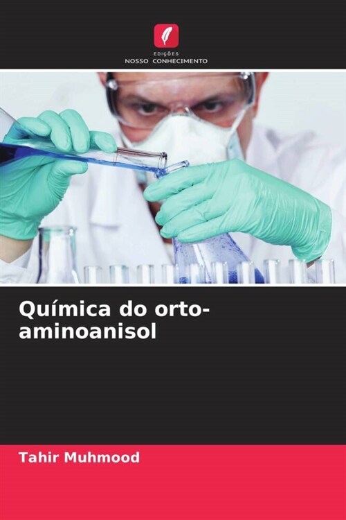 Quimica do orto-aminoanisol (Paperback)