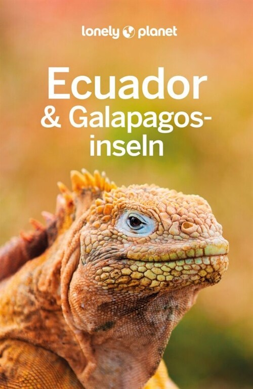 Lonely Planet Reisefuhrer Ecuador & Galapagosinseln (Paperback)