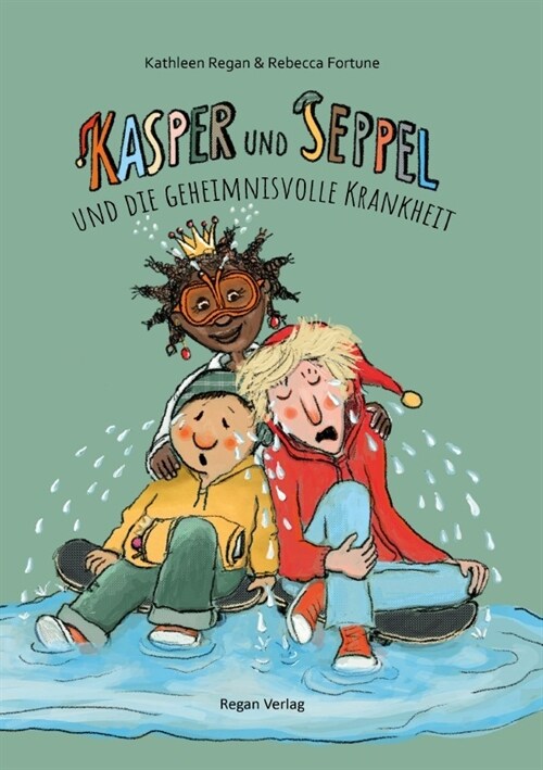 Kasper und Seppel und die geheimnisvolle Krankheit (Paperback)