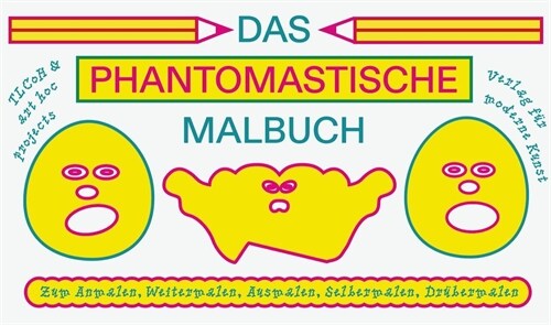 Das phantomastische Malbuch (Paperback)