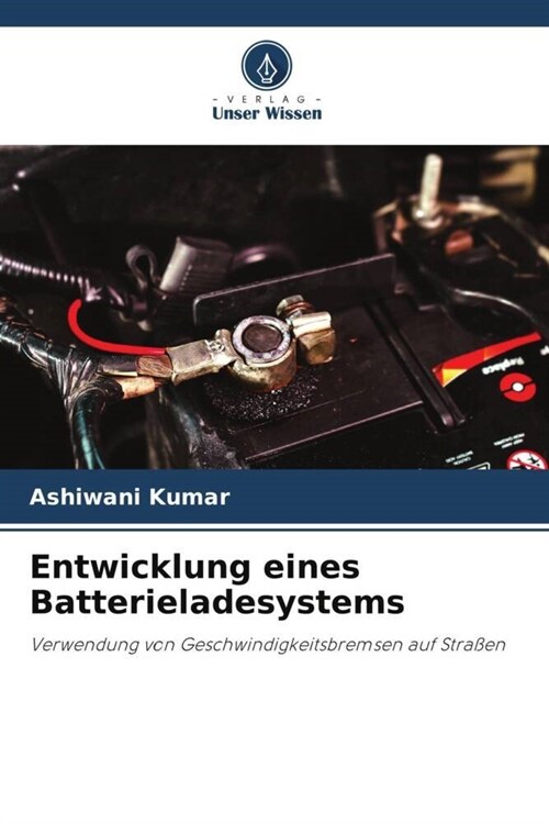 Entwicklung eines Batterieladesystems (Paperback)