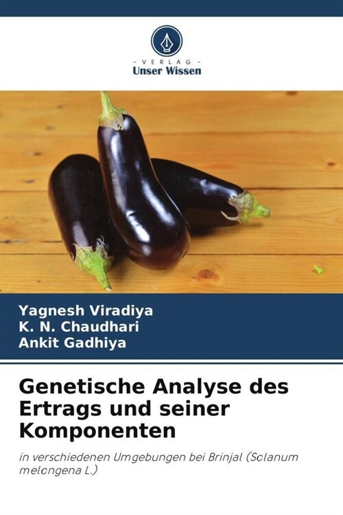 Genetische Analyse des Ertrags und seiner Komponenten (Paperback)