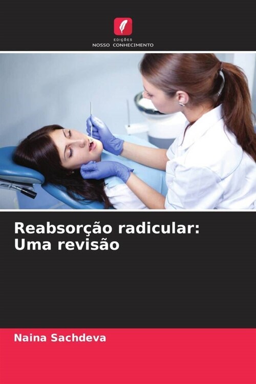 Reabsor豫o radicular: Uma revis? (Paperback)