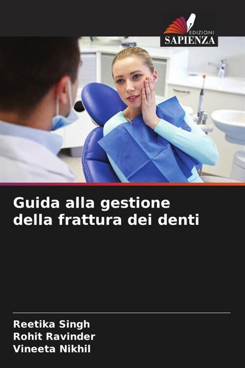 Guida alla gestione della frattura dei denti (Paperback)