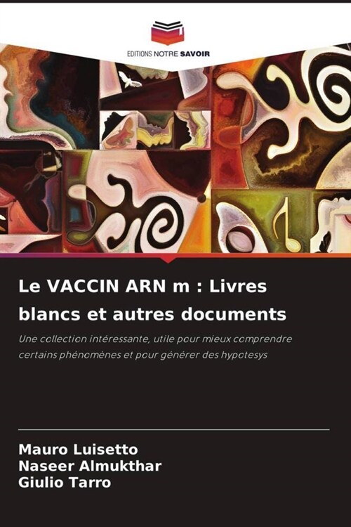 Le VACCIN ARN m : Livres blancs et autres documents (Paperback)