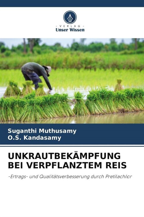 UNKRAUTBEKAMPFUNG BEI VERPFLANZTEM REIS (Paperback)