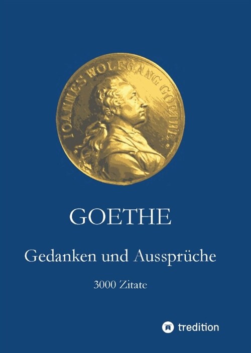 Goethe. Gedanken und Ausspruche (Hardcover)