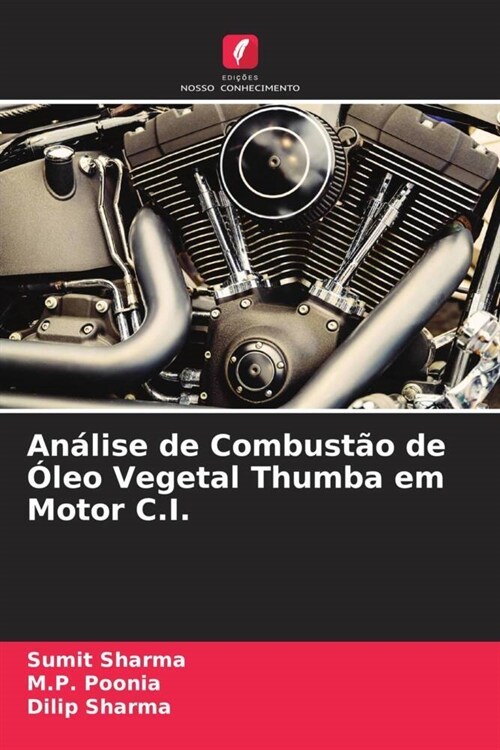 Analise de Combustao de Oleo Vegetal Thumba em Motor C.I. (Paperback)