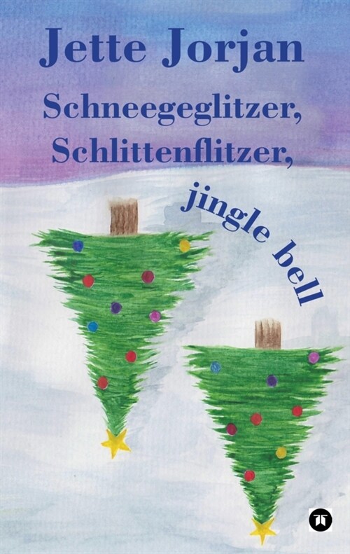 Schneegeglitzer, Schlittenflitzer, jingle bell (Paperback)