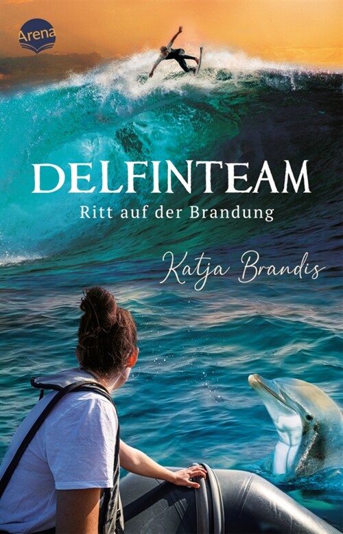 DelfinTeam (3). Ritt auf der Brandung (Paperback)