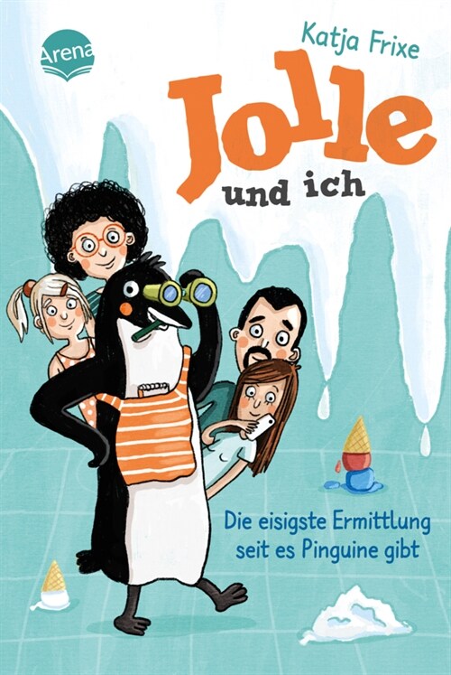 Jolle und ich (2). Die eisigste Ermittlung, seit es Pinguine gibt (Hardcover)