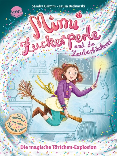 Mimi Zuckerperle und die Zauberbackerei (1). Die magische Tortchen-Explosion (Hardcover)