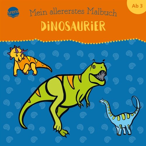 Mein allererstes Malbuch. Dinosaurier (Paperback)