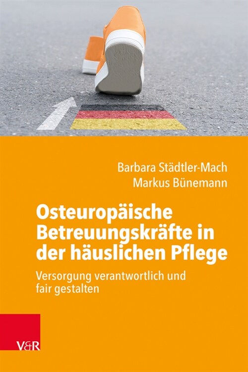 Osteuropaische Betreuungskrafte in der hauslichen Pflege (Paperback)