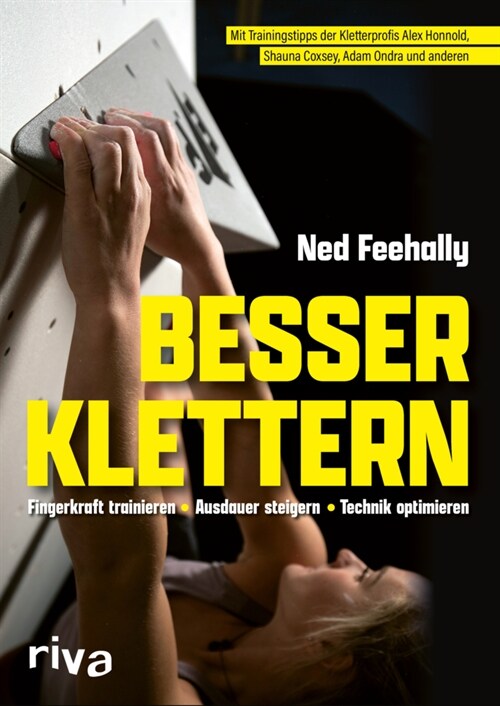 Besser klettern - Fingerkraft trainieren, Ausdauer steigern, Technik optimieren (Paperback)