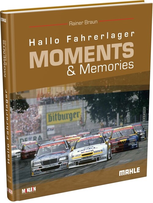 Hallo Fahrerlager Moments & Memories (Hardcover)