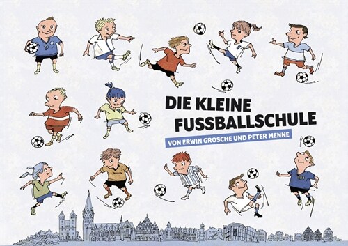 Die kleine Fußballschule (Hardcover)