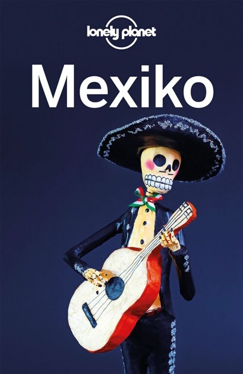 Lonely Planet Reisefuhrer Mexiko (Paperback)
