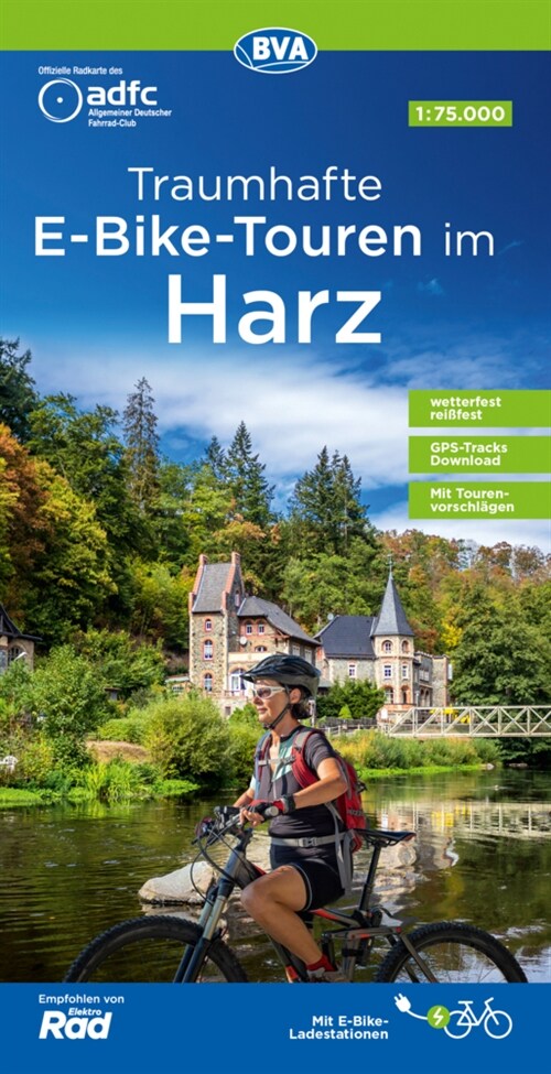 ADFC-Regionalkarte Traumhafte E-Bike-Touren im Harz, 1:75.000, mit Tagestourenvorschlagen, reiß- und wetterfest, GPS-Tracks Download (Sheet Map)