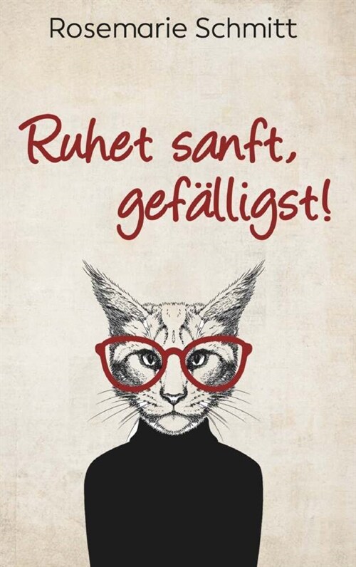 Ruhet sanft, gefalligst! (Paperback)