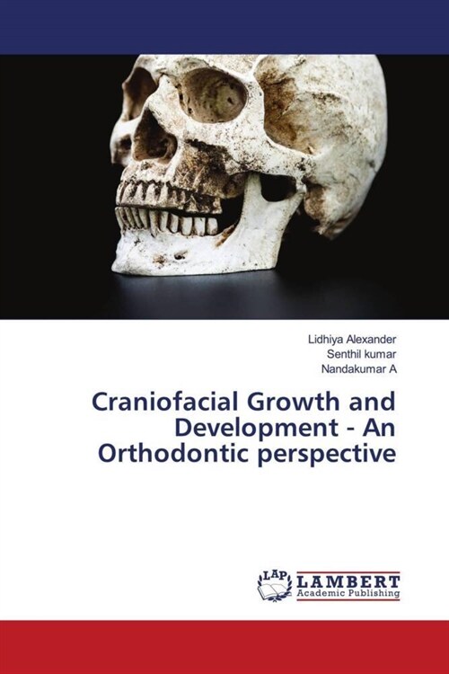 Craniofacial Growth and Development - An Orthodontic perspective (Paperback)