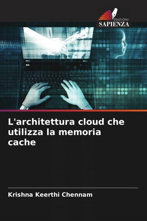 Larchitettura cloud che utilizza la memoria cache (Paperback)