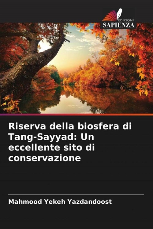 Riserva della biosfera di Tang-Sayyad: Un eccellente sito di conservazione (Paperback)