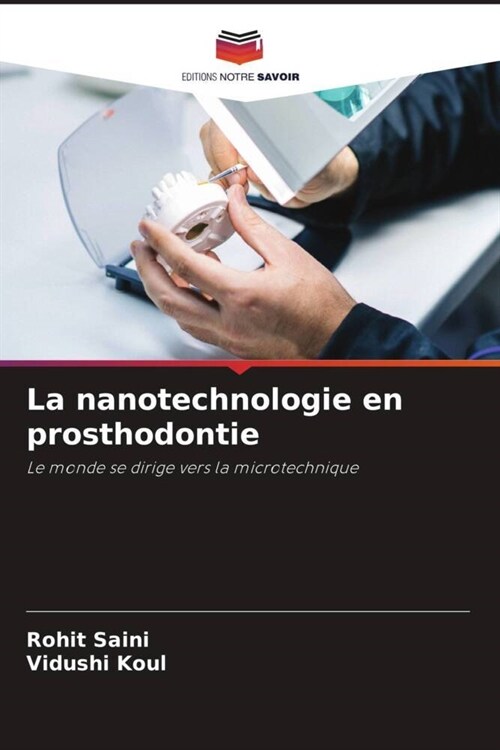 La nanotechnologie en prosthodontie (Paperback)