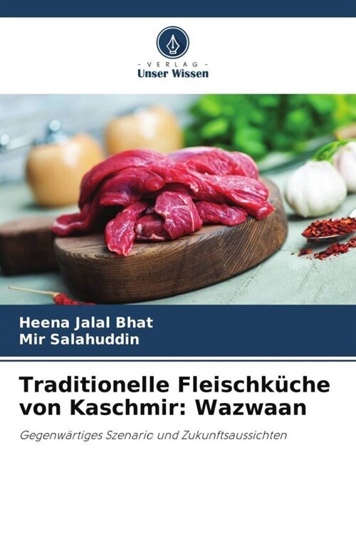 Traditionelle Fleischkuche von Kaschmir: Wazwaan (Paperback)