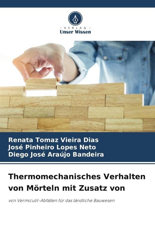 Thermomechanisches Verhalten von Morteln mit Zusatz von (Paperback)