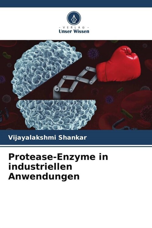 Protease-Enzyme in industriellen Anwendungen (Paperback)