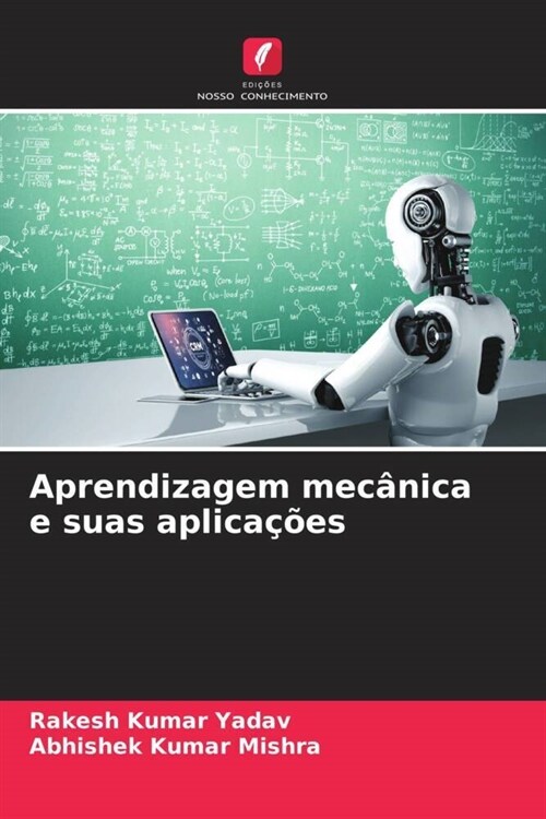 Aprendizagem mecanica e suas aplicacoes (Paperback)