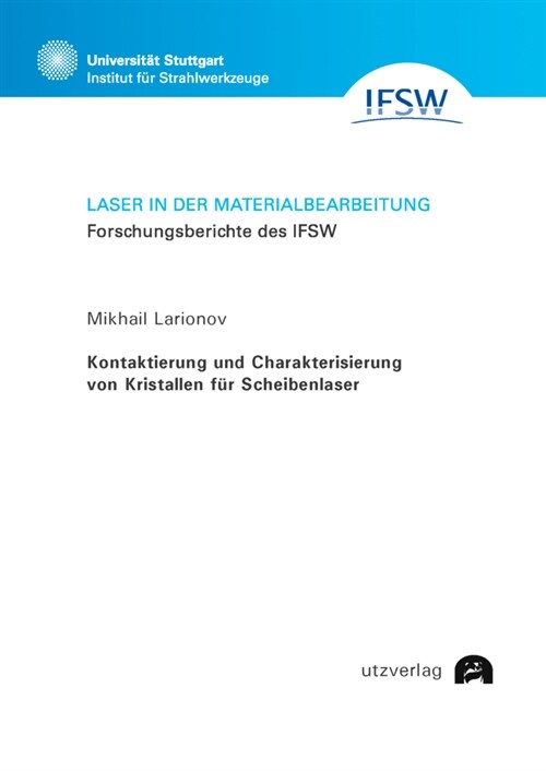 Kontaktierung und Charakterisierung von Kristallen fur Scheibenlaser (Paperback)