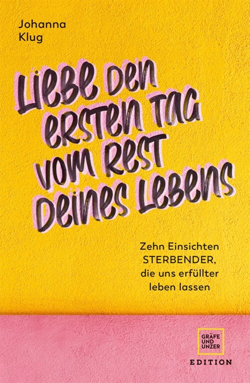 Liebe den ersten Tag vom Rest deines Lebens (Paperback)