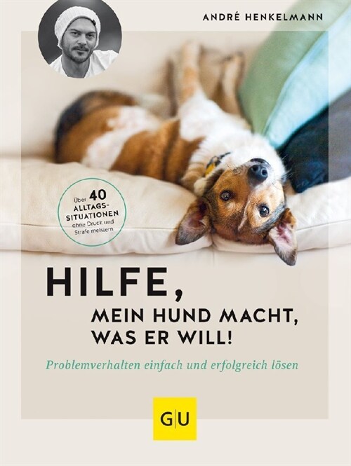 Hilfe, mein Hund macht, was er will! (Hardcover)