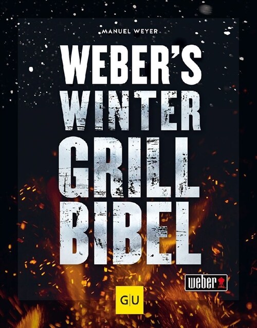 Webers Wintergrillbibel (Hardcover)