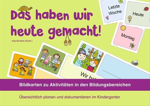 Das haben wir heute gemacht! - Bildkarten zu Aktivitaten in den Bildungsbereichen (Cards)