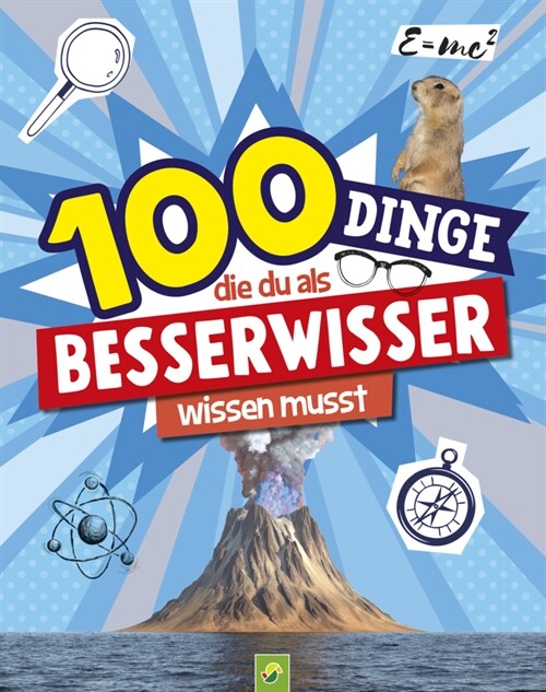 100 Dinge, die du als Besserwisser wissen musst (Paperback)