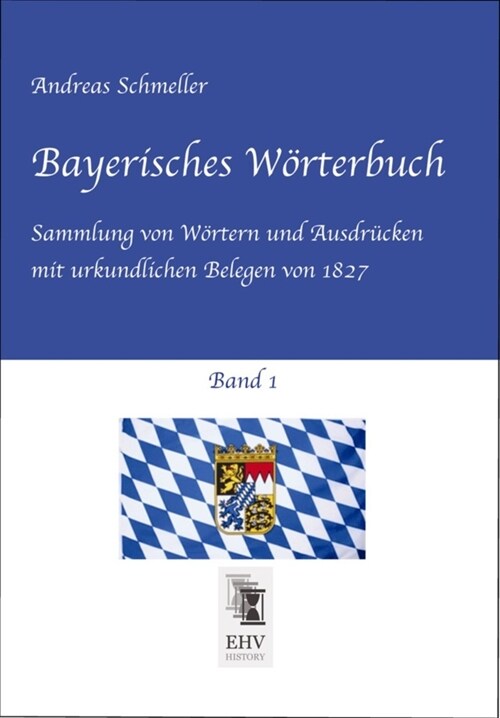 Bayerisches Worterbuch, Band 1 (Paperback)