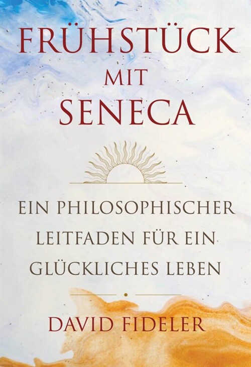 Fruhstuck mit Seneca (Hardcover)